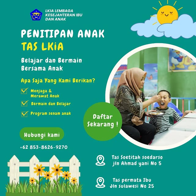 LKIA Lembaga Kesejahteraan Ibu dan Anak membuka penerimaan untuk program Penitipan Anak TAS, tempat anak-anak belajar dan bermain dalam lingkungan yang penuh kasih sayang. Kami mengundang Anda untuk mendaftar dan memberikan yang terbaik bagi tumbuh kembang buah hati Anda. Apa yang Kami Tawarkan? ✔ Menjaga & Merawat Anak ✔ Bermain dan Belajar ✔ Program Senam Anak Daftar Sekarang! Hubungi kami di +62 853-8626-9270 untuk informasi lebih lanjut. Lokasi 📍 Tas Soetjah Soedarso, Jln Ahmad Yani No 5 📍 Tas Permata Ibu, Jln Sulawesi No 25